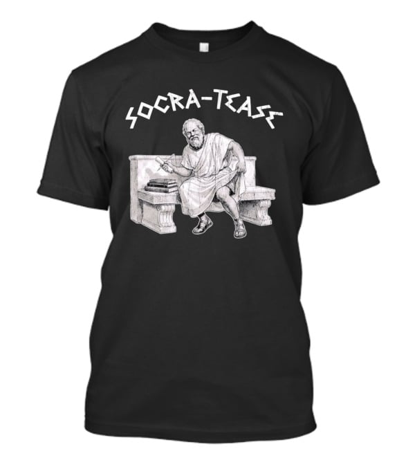 Socra Tease Socrates Philosopher Pun Philosophy Classic Bench T-Shirt