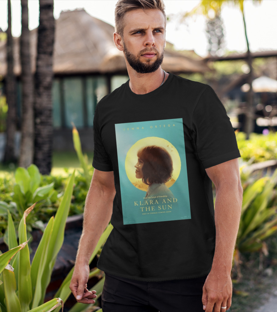 Jenna Ortega Meet The Future Of Friendship Klara And The Sun Only In Cinemas Coming Soon T-Shirt