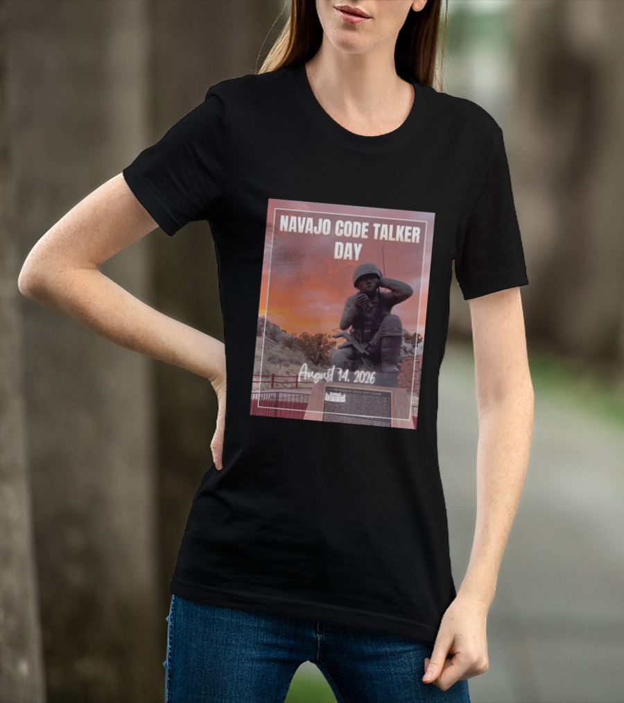 Navajo Code Talker Day August 14 2026 Honoring Legacy And Courage T-Shirt