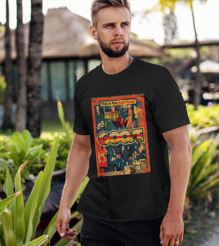 This Is The Best Time Goose San Diego August 13 2026 Tour Cal Coast Credit Union Open Air Theatre T-Shirt