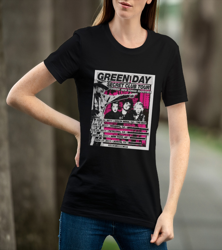 Green Day Secret Club Tour Covers New Songs Rarities Costa Mesa Redding Petaluma New York Austin 2011 T-Shirt