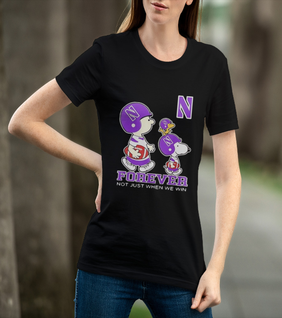 Snoopy Woodstock Charlie Brown Northwestern Wildcats Forever Not Just When We Win T-Shirt