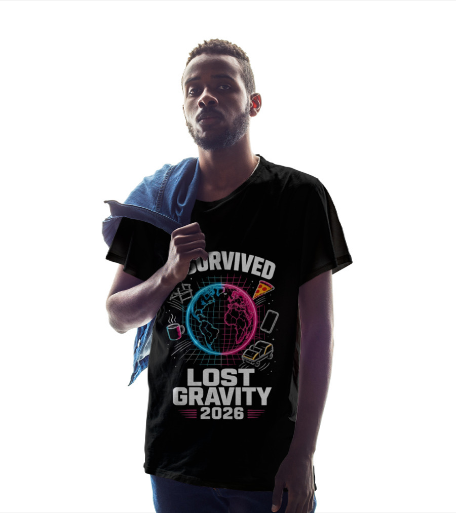 Survived Lost Gravity 2026 Earth Pizza Coffee Phone Car T-Shirt