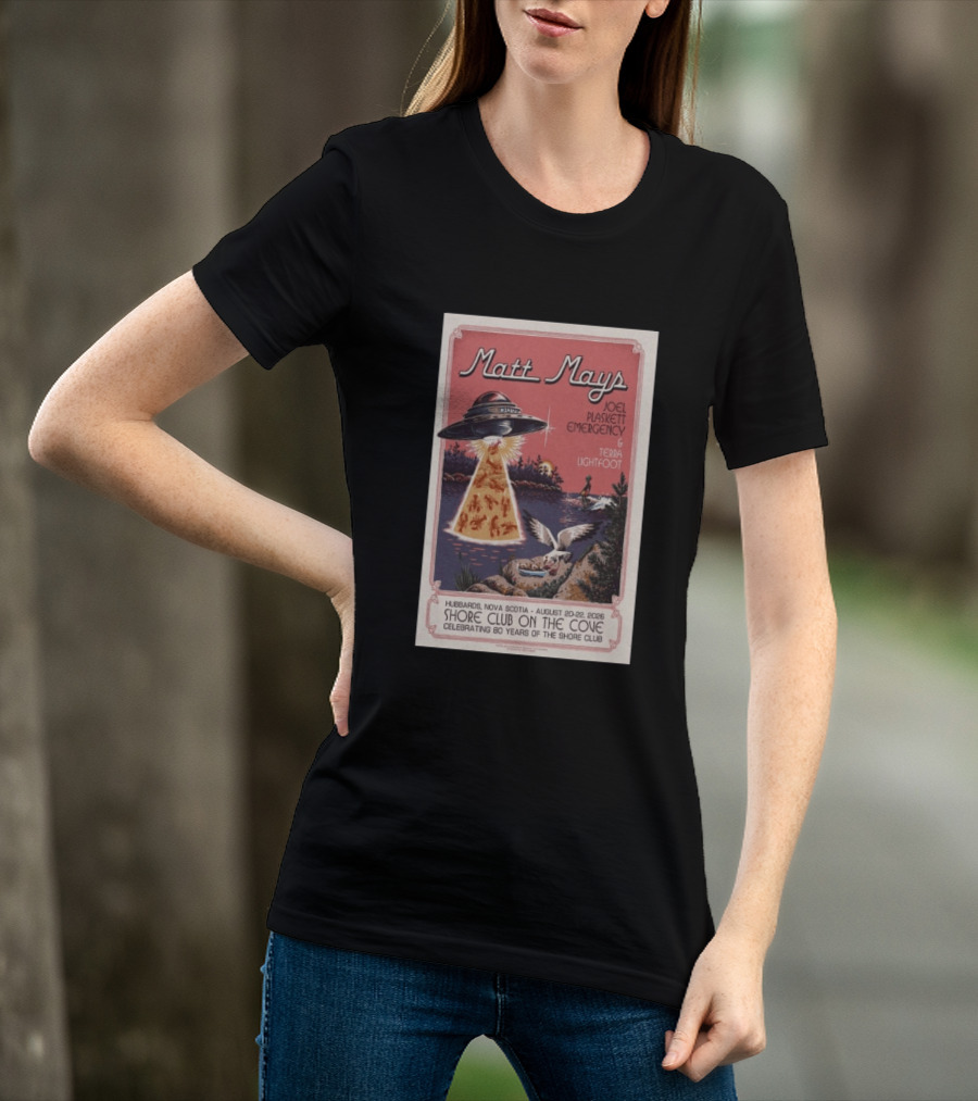 Matt Mays Joel Plaskett Emergency Terra Lightfoot Hubbard Nova Scotia Aug 20 22 2026 Shore Club On The Cove Celebrating 80 Years T-Shirt