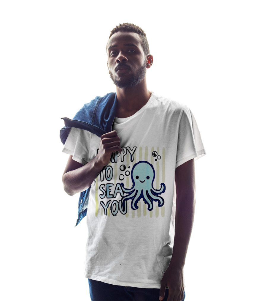 Happy To Sea You Octopus Ocean Animal T-Shirt