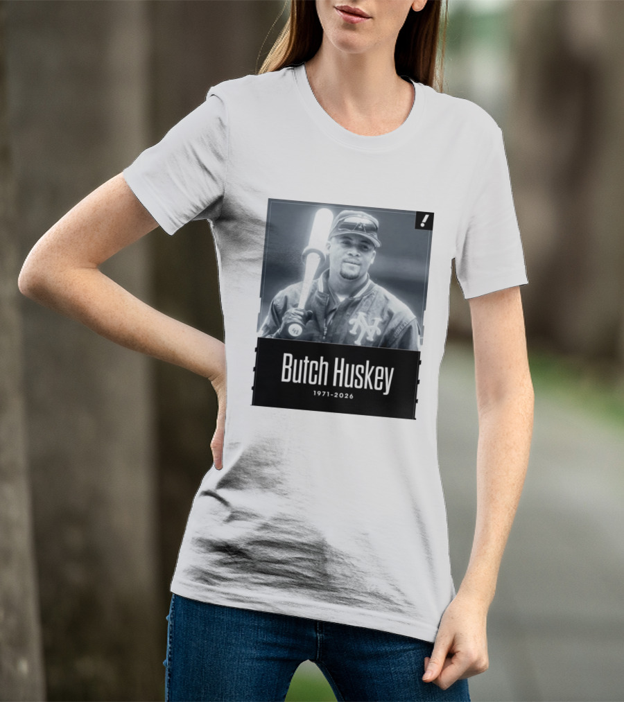 Sad News In The Baseball World As Former Met Butch Huskey Has Passed Away At The Age Of 54 T-Shirt