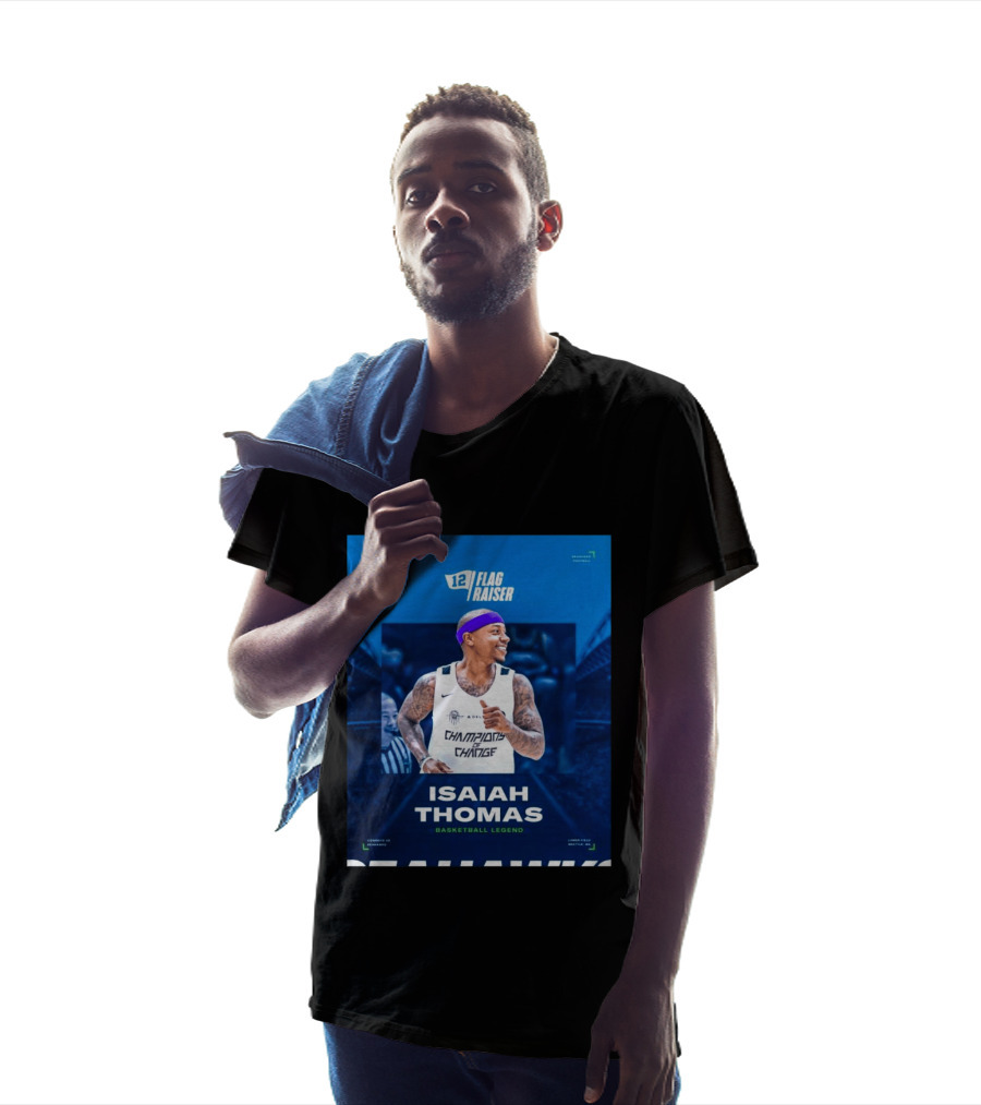 Isaiah Thomas 12 Flag Raiser Champions Of Change Basketball Legend T-Shirt