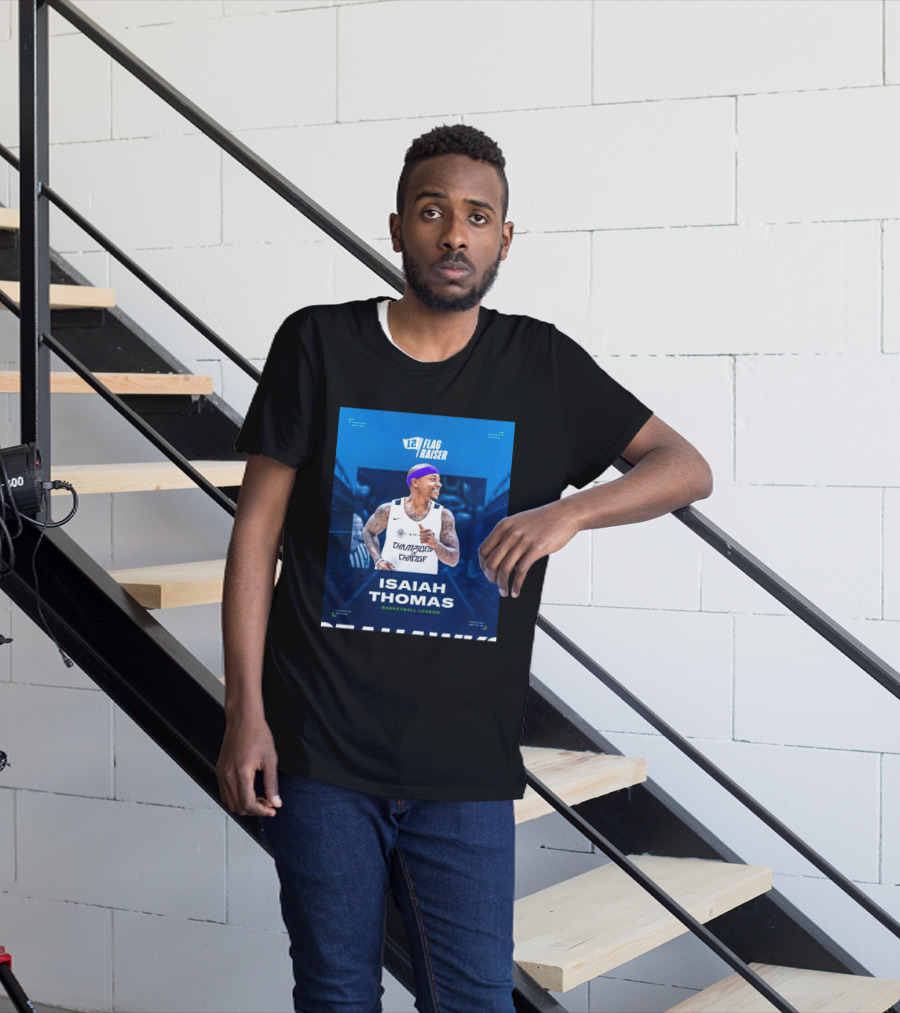 Isaiah Thomas 12 Flag Raiser Champions Of Change Basketball Legend T-Shirt
