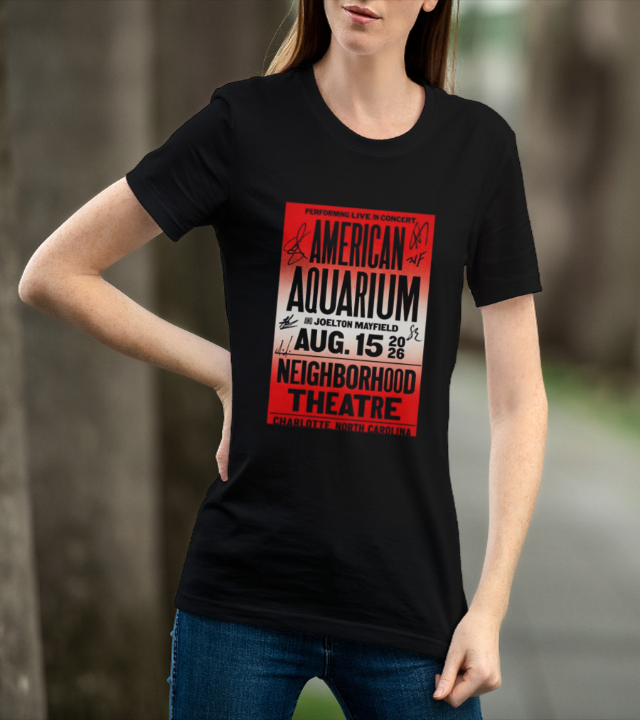 American Aquarium And Joelton Mayfield Performing Live August 15 2026 Neighborhood Theatre Charlotte NC Concert T-Shirt