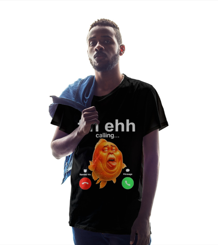 Fih Ehh Calling Decline Accept Funny Fish Emoji T-Shirt