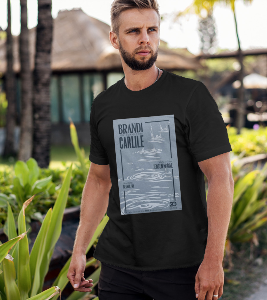Brandi Carlile The Human Tour August 16 2026 Bethel Ny With Special Guest Jensen Mcrae Woodstock 20 Years Bethelwoods 1969 T-Shirt
