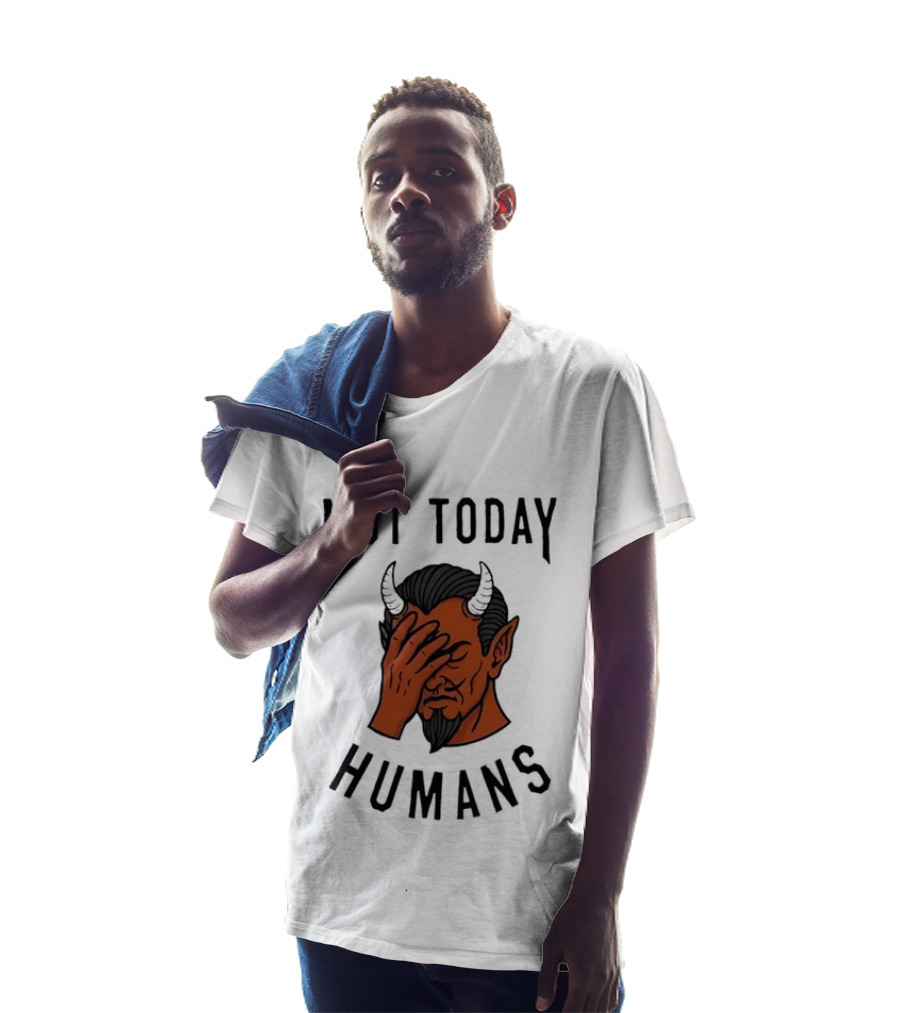 Not Today Humans Devil Facepalm Sarcastic Humor T-Shirt