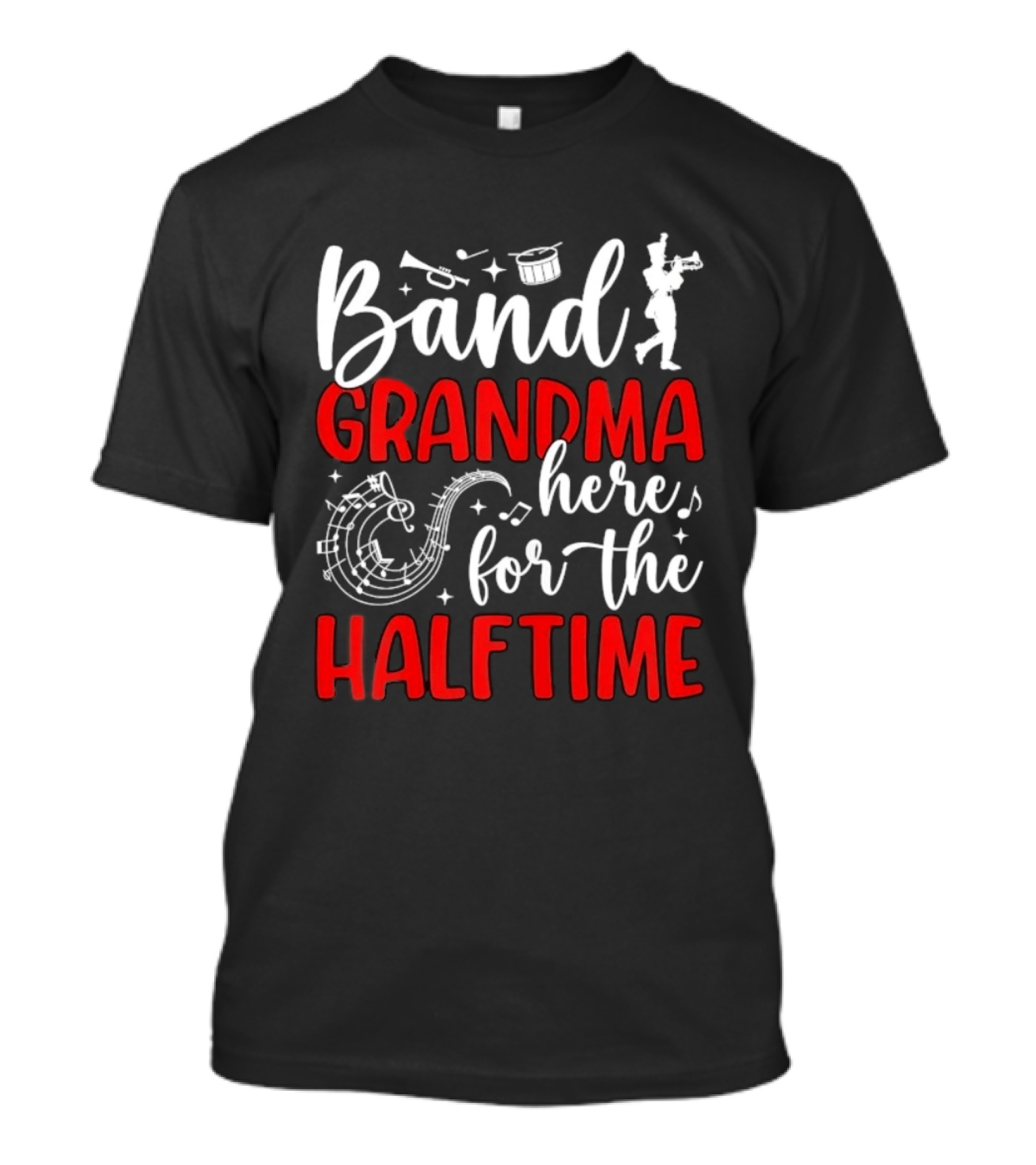 Band Grandma Here For The Halftime T-Shirt