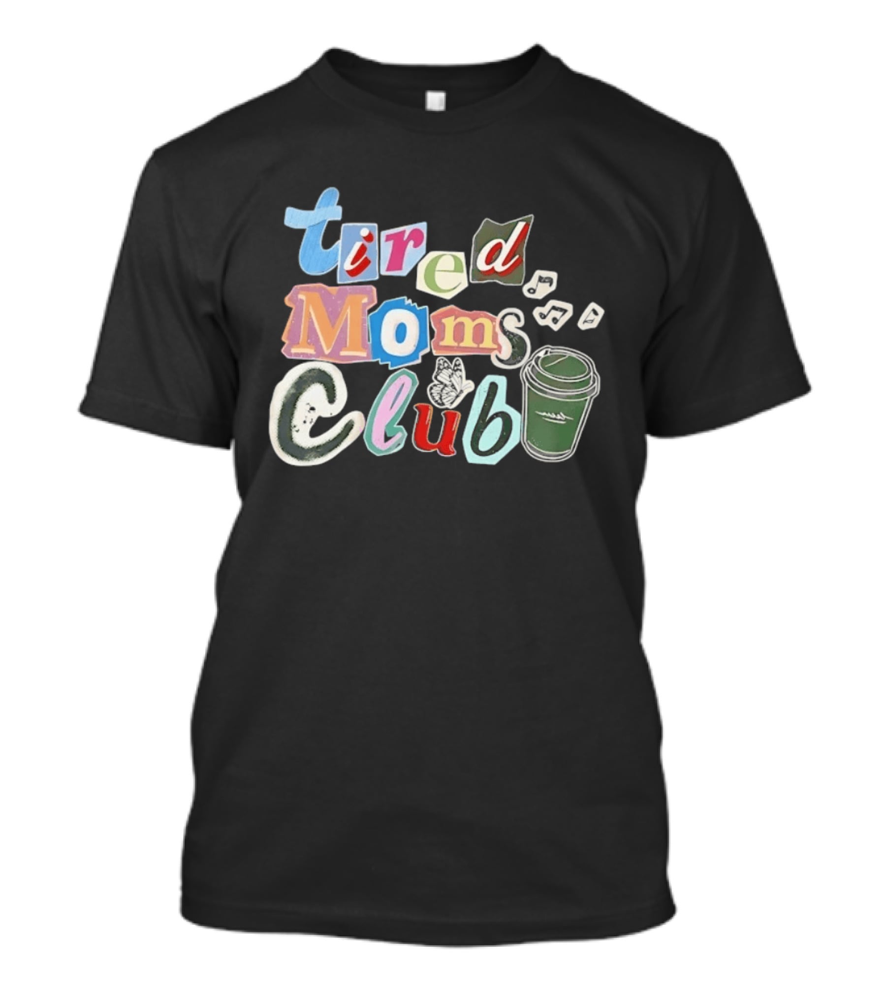 Tired Moms Club Coffee Butterfly T-Shirt