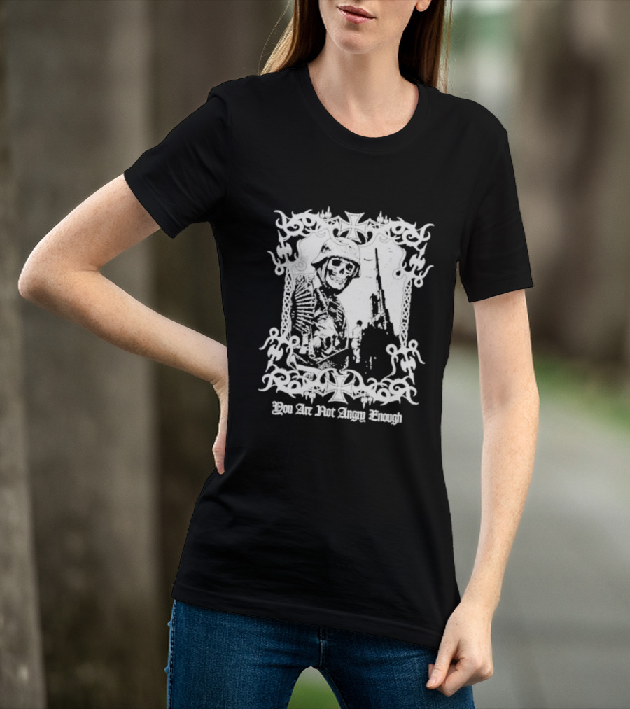 You Are Not Angry Enough Skeleton Soldier Helmet And Rifle Star Motif T-Shirt