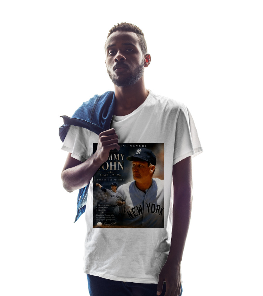 In Loving Memory Tommy John 1943 2026 New York Yankees MLB Pitcher Legend Trailblazer T-Shirt