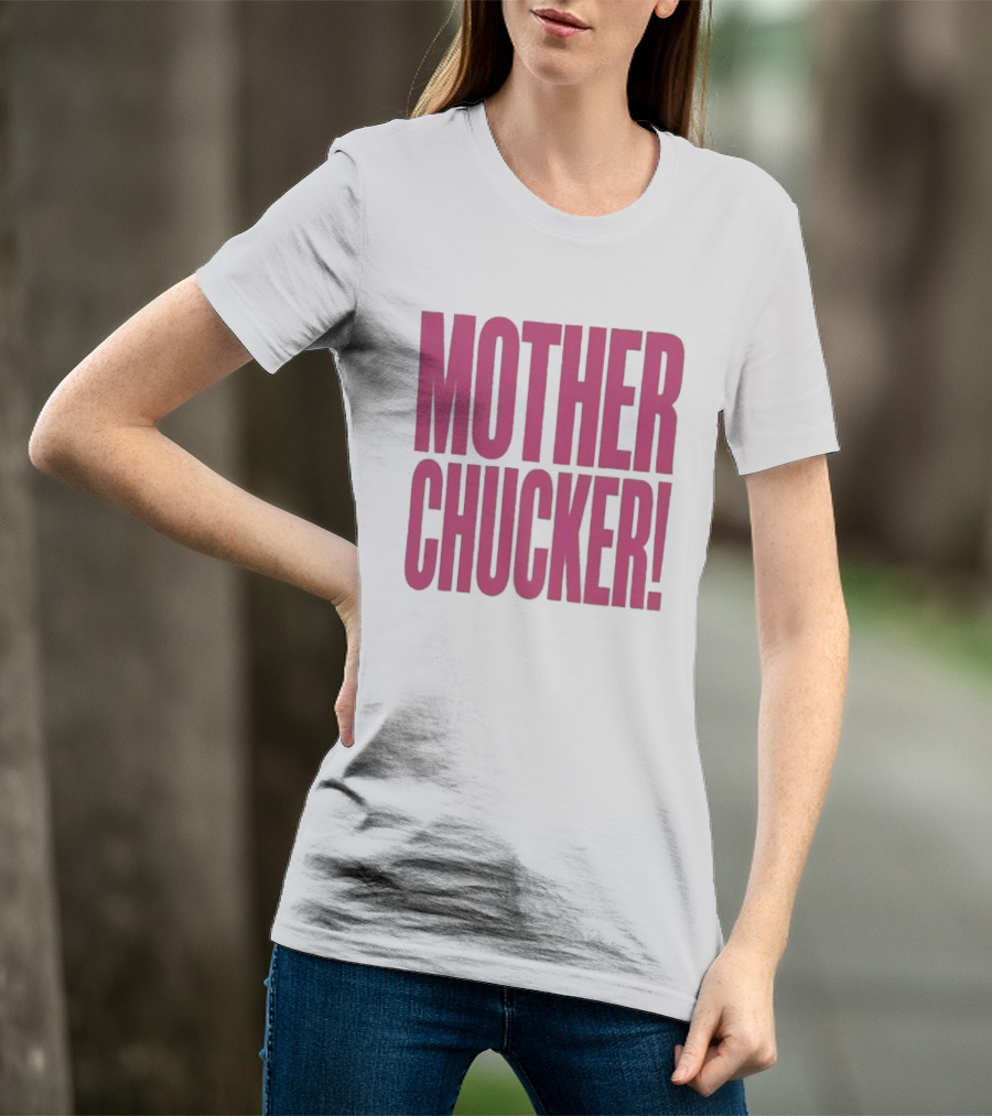Mother Chucker Pun T-Shirt