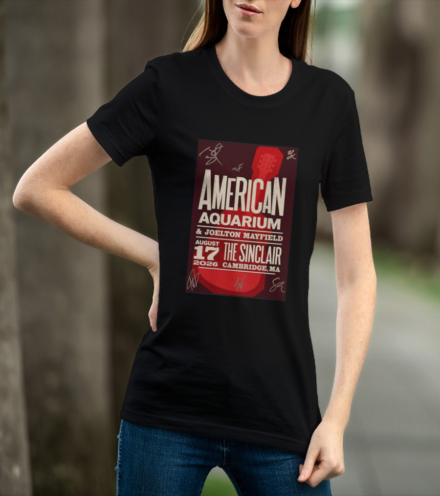 American Aquarium Joelton Mayfield August 17 2026 The Sinclair Cambridge MA Concert Tour T-Shirt