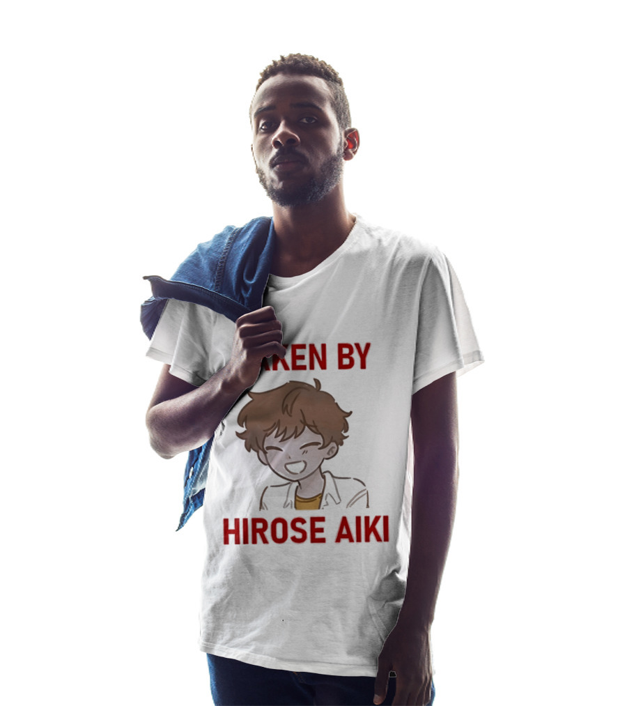 TAKEN BY HIROSE AIKI Anime T-Shirt