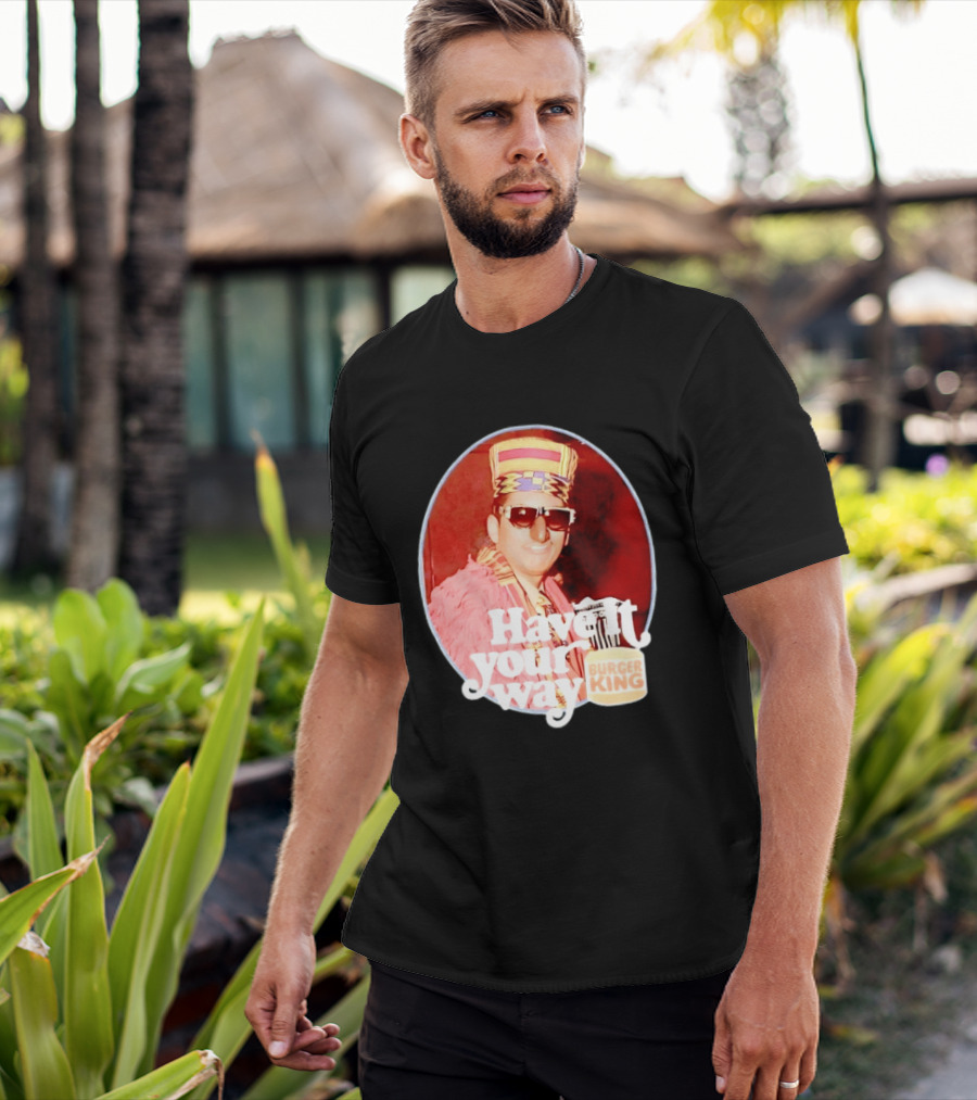 Burger King Have It Your Way Vintage Style Retro Fast Food Nostalgia T-Shirt