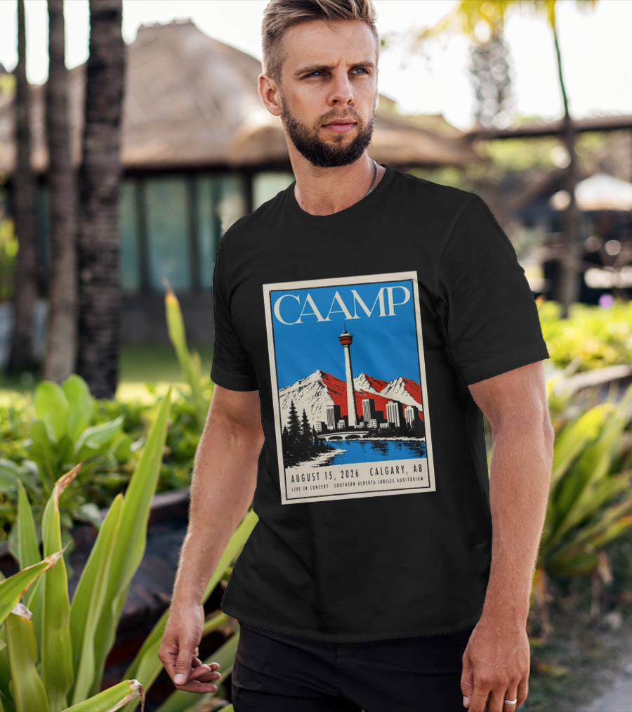 CAAMP August 15 2026 Calgary Southern Alberta Jubilee Auditorium Live In Concert T-Shirt