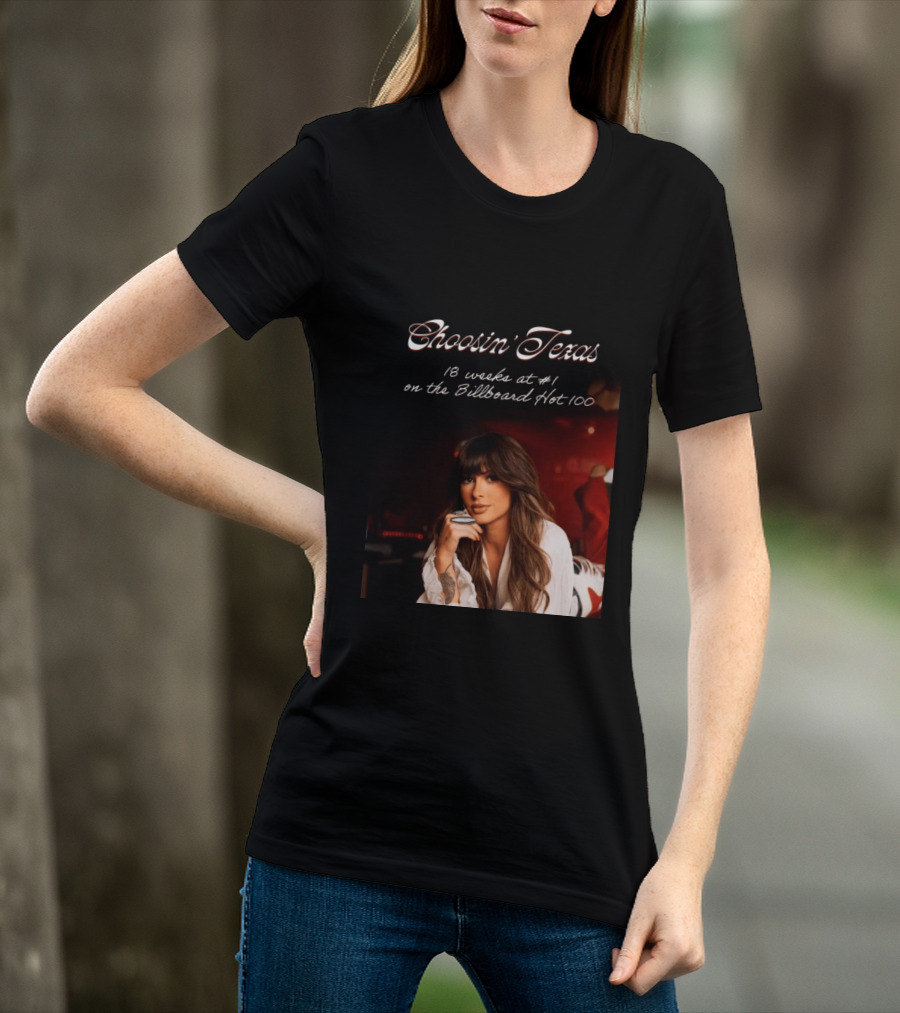 Choosin' Texas 18 Weeks At #1 On The Billboard Hot 100 T-Shirt