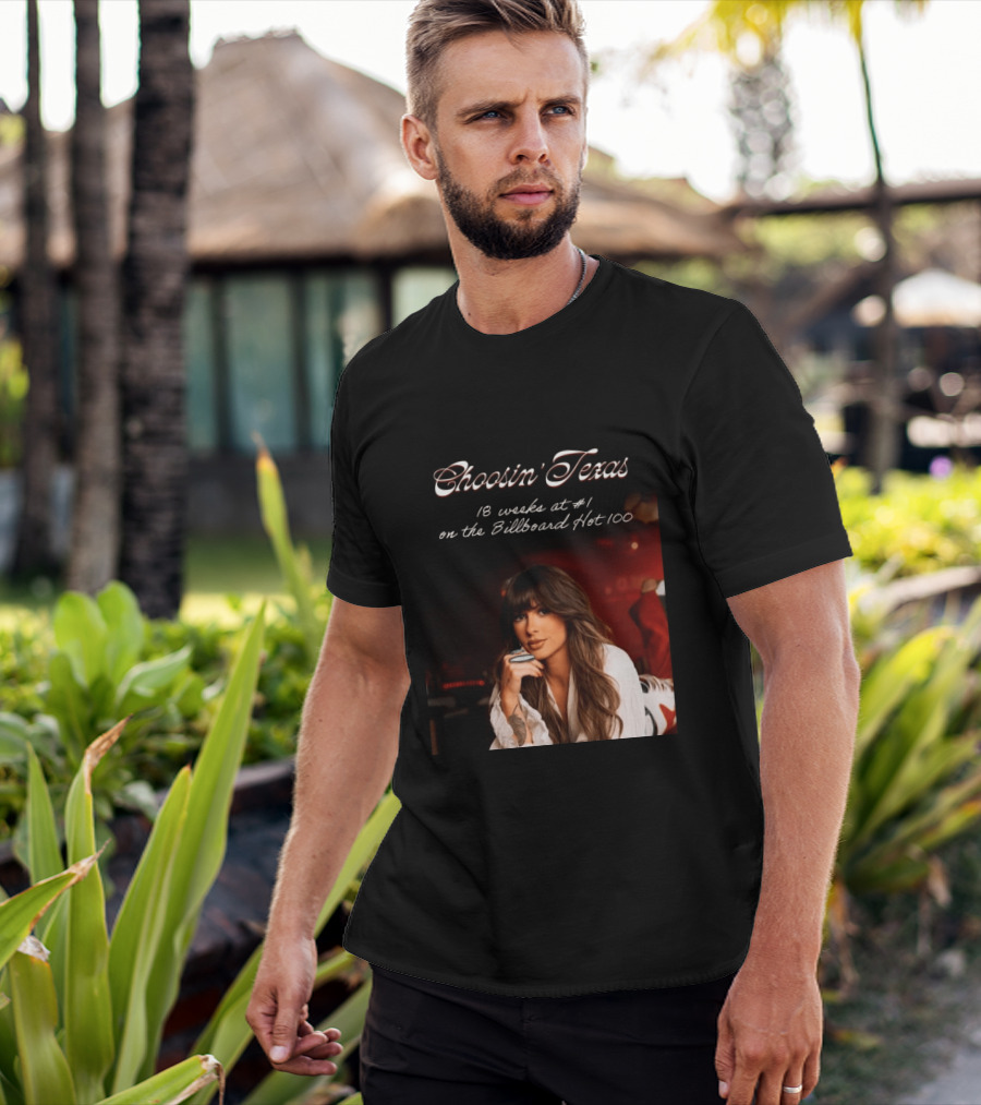 Choosin' Texas 18 Weeks At #1 On The Billboard Hot 100 T-Shirt