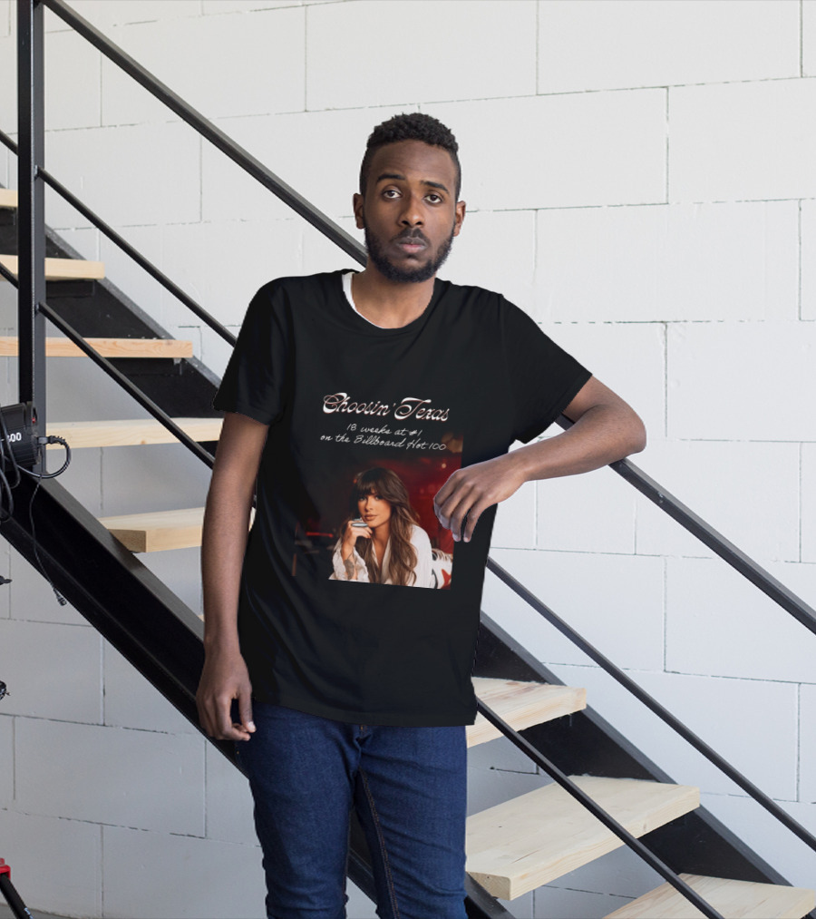 Choosin' Texas 18 Weeks At #1 On The Billboard Hot 100 T-Shirt