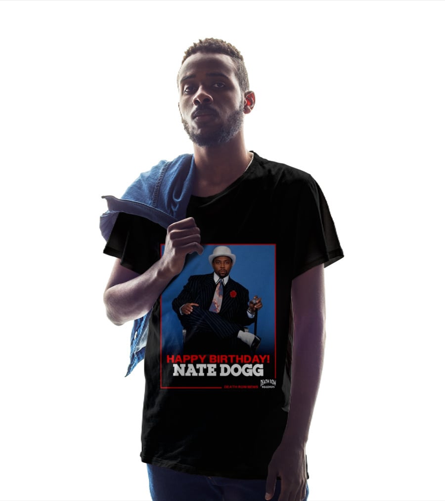 Happy Birthday Nate Dogg Death Row Records T-Shirt