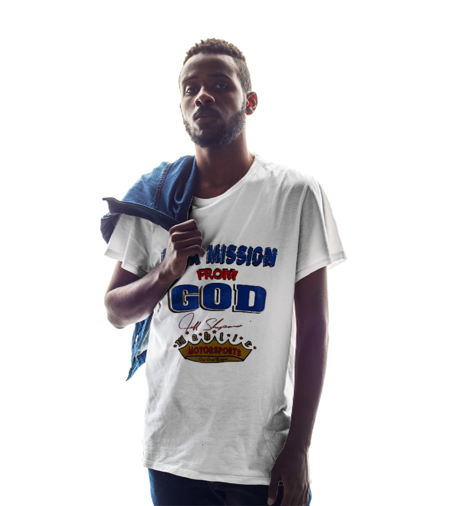 On A Mission From God Jeff Shepard Wahlie Motorsports Our Goal Races T-Shirt