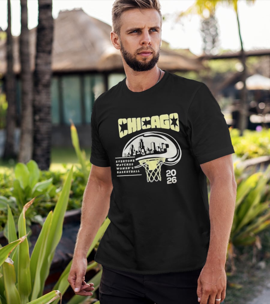 Chicago Everyone Es Women's Basketball 2026 Skyline And Basketball Hoop T-Shirt