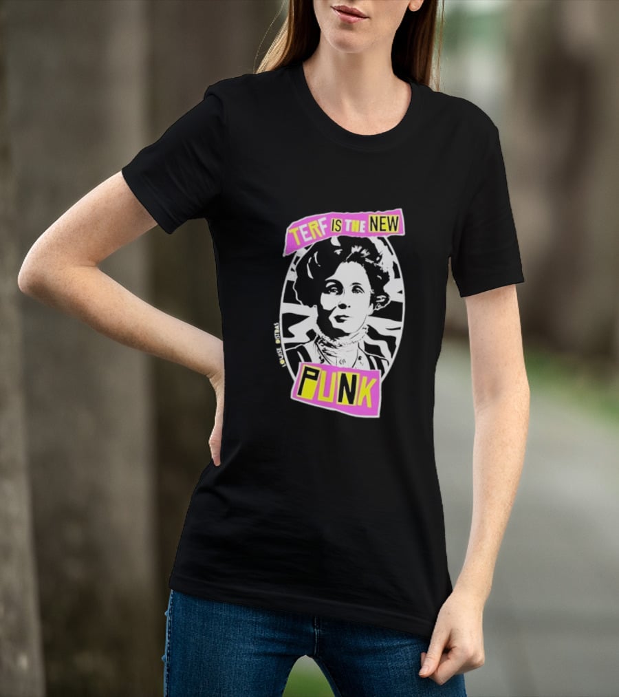 Louise Distras TERF Is The New Punk Political T-Shirt