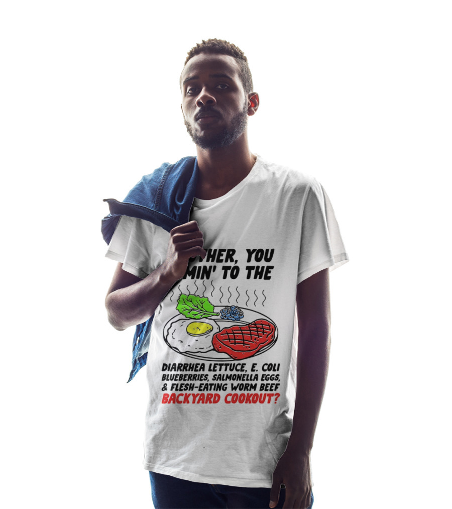 Brother You Comin’ To The Backyard Cookout T-Shirt