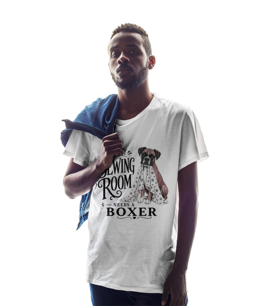 Dog Every Sewing Room Needs A Boxer Sewing T-Shirt