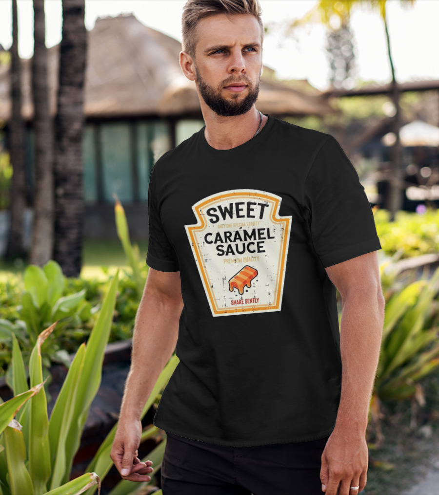Sweet Caramel Sauce Premium Quality Shake Gently Distressed Variety T-Shirt