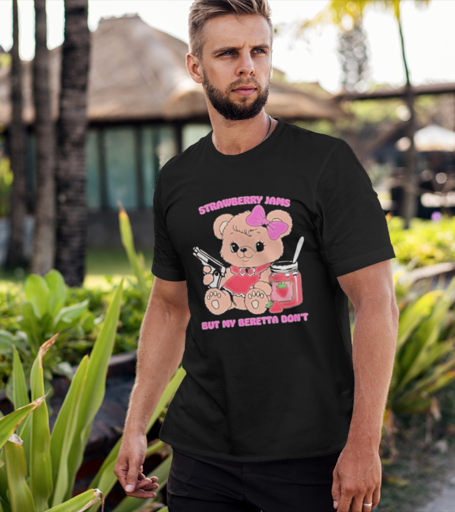 Strawberry Jams Cute Bear With Beretta And Jam Jar T-Shirt