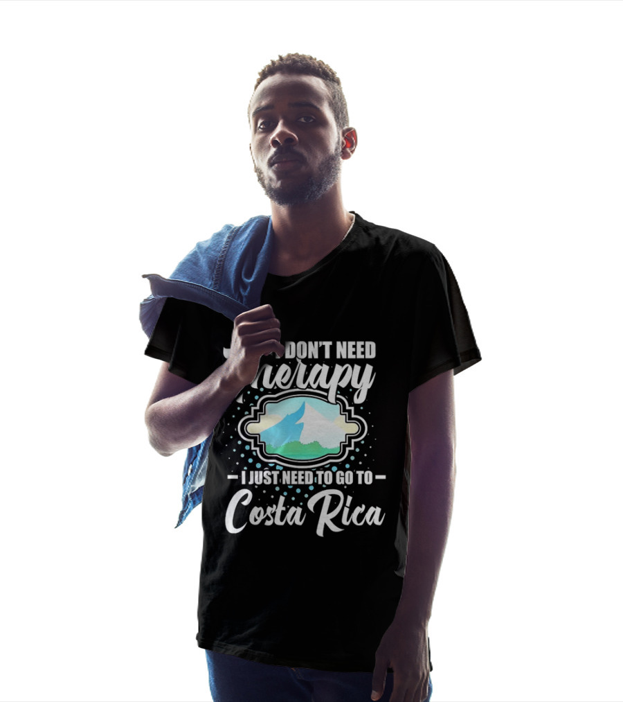 I Don't Need Therapy I Just Need To Go To Costa Rica Tropical Adventure T-Shirt