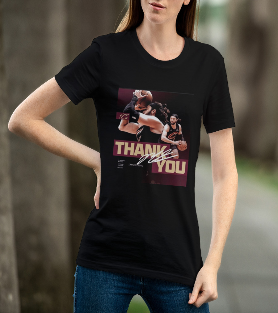 Thank You Max Strus Three Seasons Cleveland Cavaliers 2023 2026 Basketball Star T-Shirt