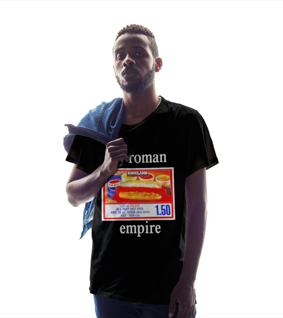 Kirkland My Roman Empire 1.50 All Beef Hot Dog And 20 Oz. Soda Pepsi T-Shirt