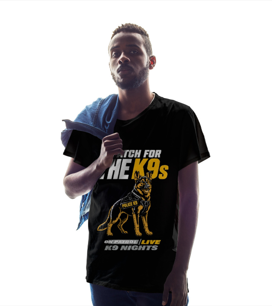 I For The K9s Police K9s On Patrol Live K9 Nights T-Shirt