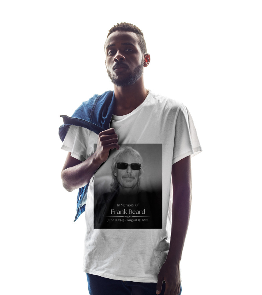 In Memory Of Frank Beard June 11 1949 August 17 2026 T-Shirt