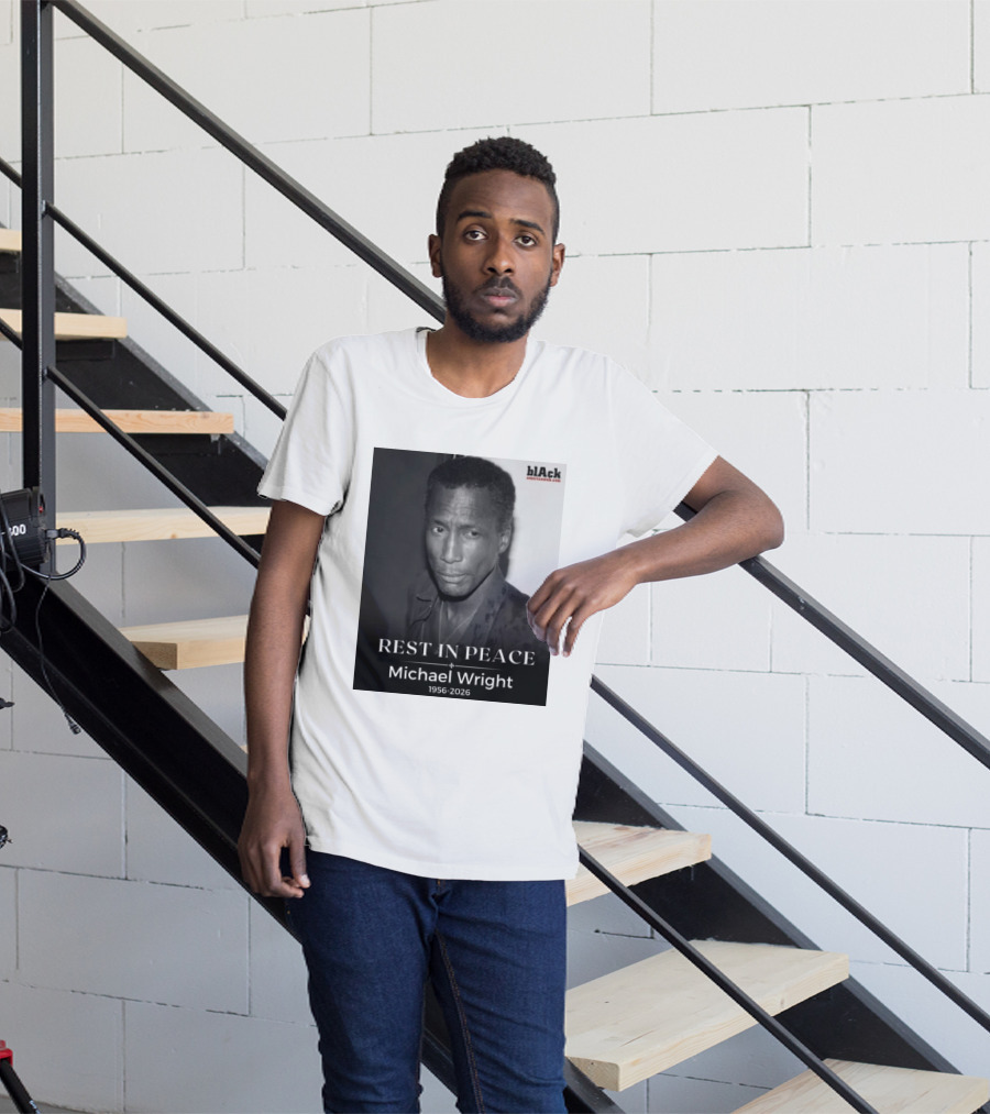 Rest In Peace Michael Wright 1956 2026 Black America Web T-Shirt