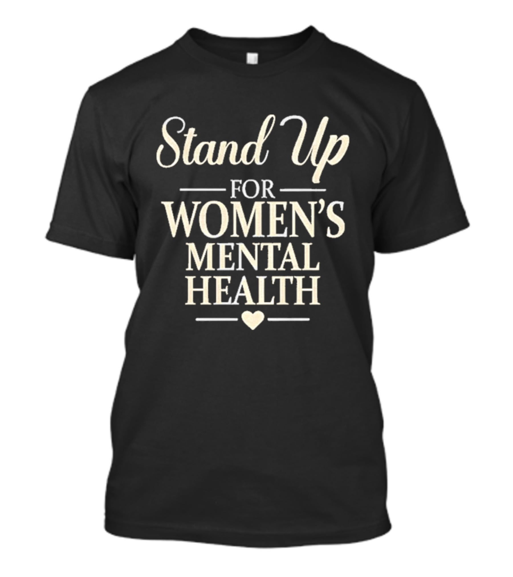 Stand Up For Women's Mental Health Awareness Kevin Reddington T-Shirt