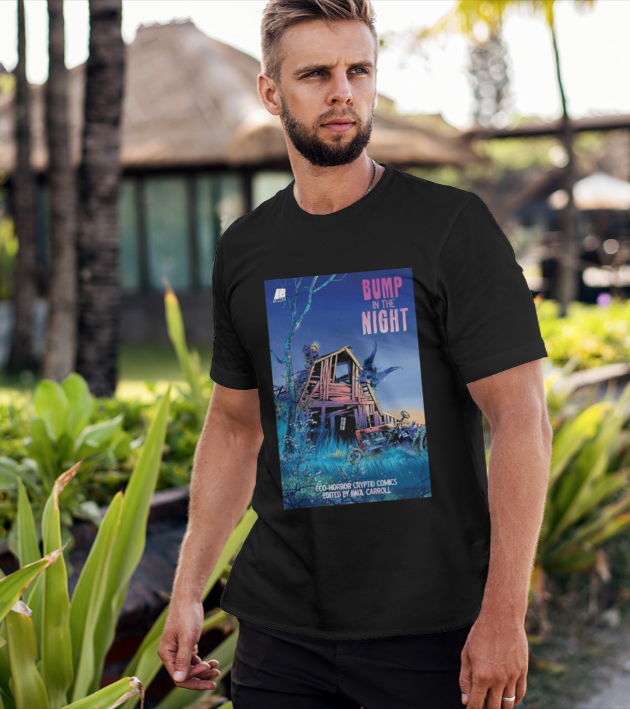 Eco Horror Cryptid Comics Edited By Paul Carroll Bump In The Night JB Comics Abandoned House And Mysterious Creature T-Shirt