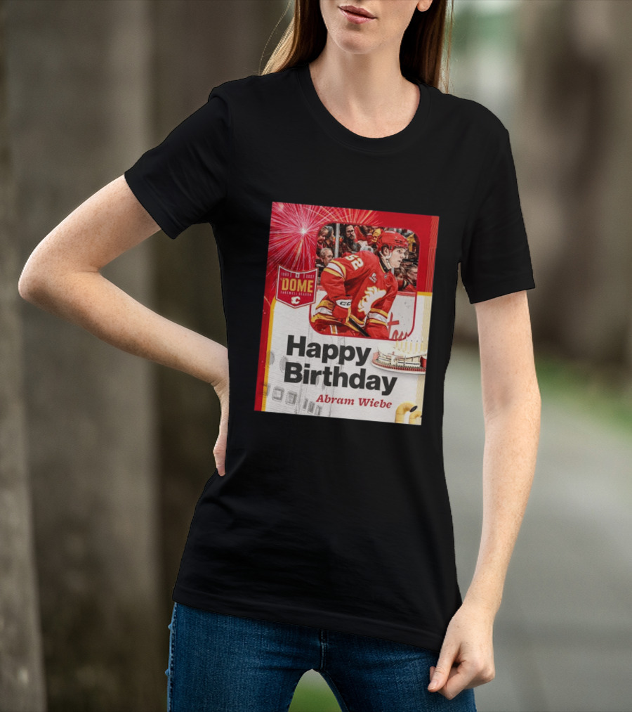 Happy Birthday Abram Wiebe 1983 2027 Dome Farewell Season Hockey Celebration With Flames T-Shirt