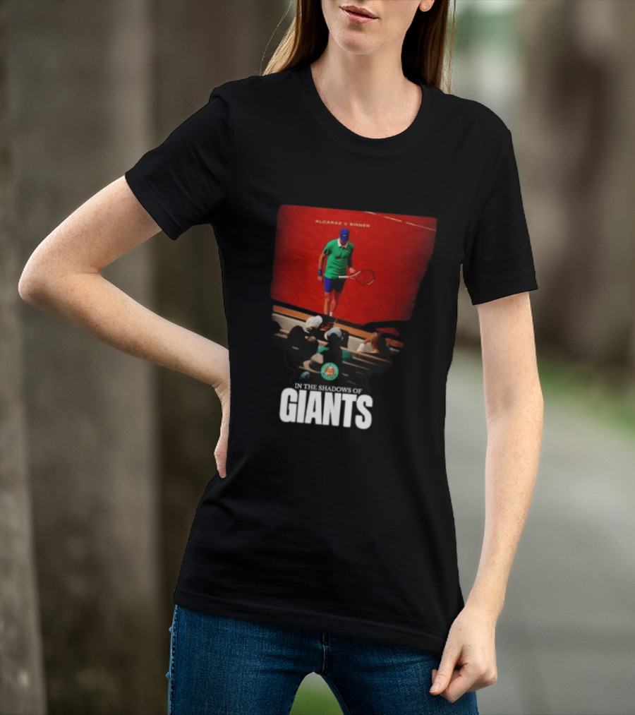 Alcaraz V Sinner Roland Garros In The Shadows Of Giants T-Shirt
