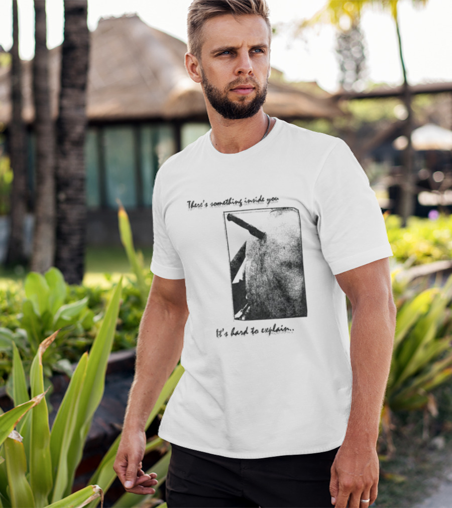 There's Something Inside You It's Hard To Explain Rectangle Shape T-Shirt