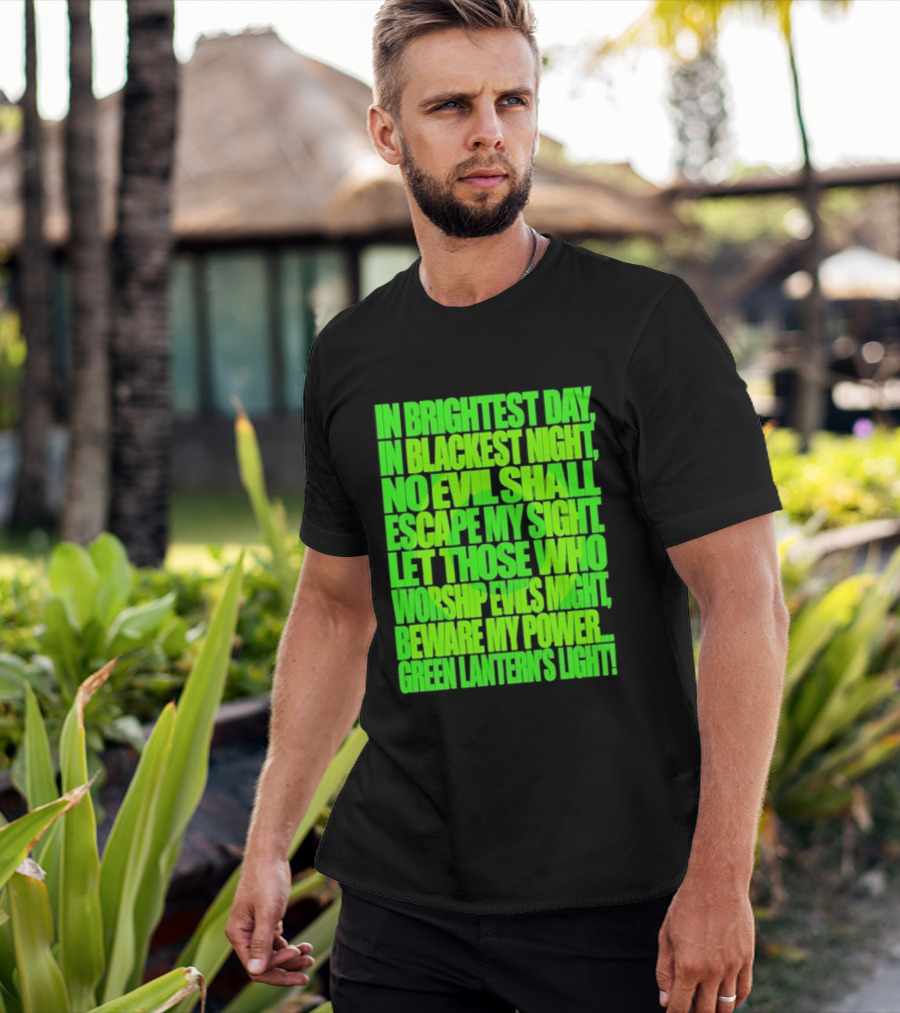 In Brightest Day In Blackest Night No Evil Shall Escape My Sight Green Lantern's Light T-Shirt