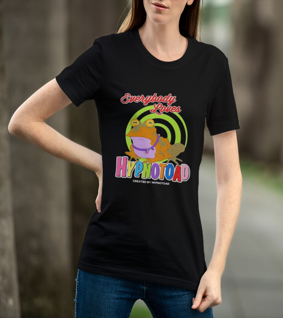 Everybody Loves Hypnotoad Created By Hypnotoad Futurama Sci Fi T-Shirt