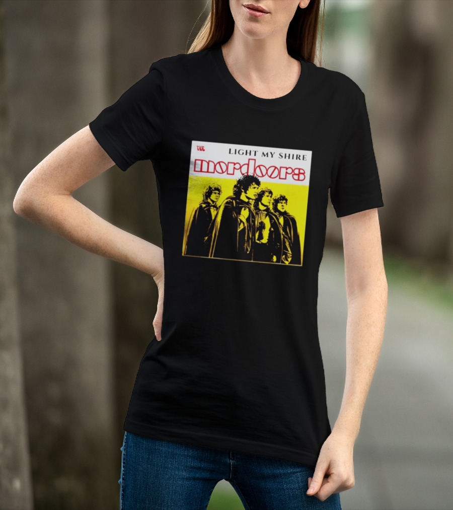 The Mordoors Light My Shire Lord Of The Rings T-Shirt